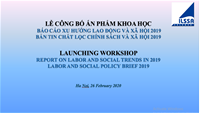 Hội thảo Công bố Ấn phẩm khoa học: "Báo cáo xu hướng lao động và xã hội 2019" và"Bản tin chắt lọc chính sách lao động và xã hội 2019"